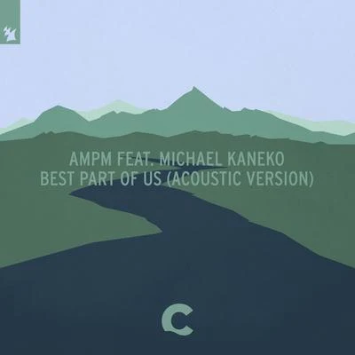 Best Part Of Us (Acoustic Version) 专辑 AMPM/Michael Kaneko