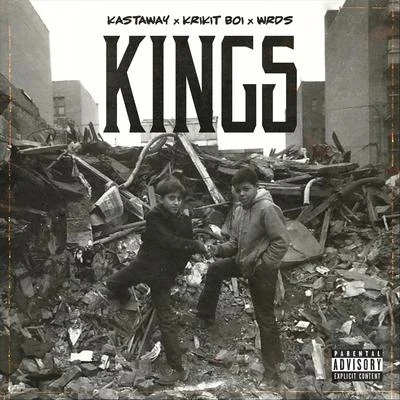 Kings (feat. Wrds) 專輯 Kastaway/Man Cub/Krikit Boi