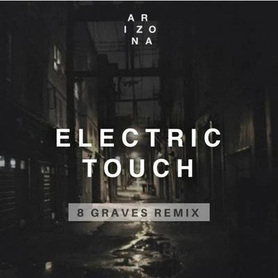 Electric Touch (8 Graves Remix) 專輯 Saint Slumber/8 Graves