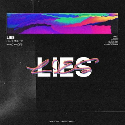 LIES (feat. Kyaru, Damien Burbank, maru., Garrett. & Nico Horry) 專輯 maru./Chance Thrash