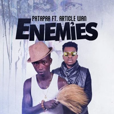 Enemies 專輯 Geo Wellington/Patapaa