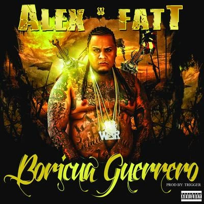 Boricua Guerrero - Single 专辑 Alex Fatt/Polaco