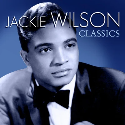 Jackie Wilson - Classics 專輯 Jackie Wilson