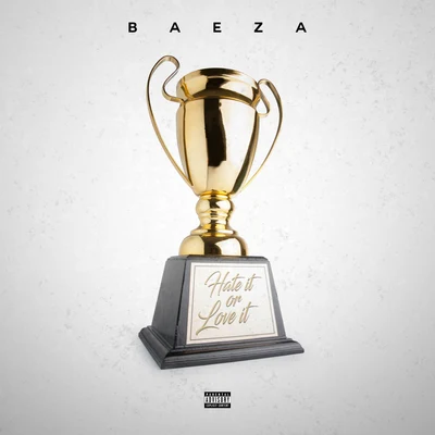 Hate It Or Love It 專輯 Baeza