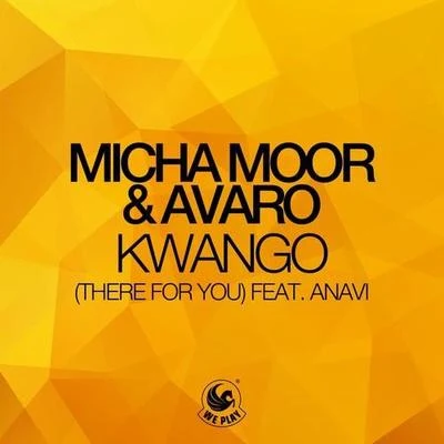 Kwango (There For You) 专辑 Micha Moor