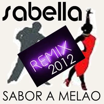 Sabor a Melao (Remix) 專輯 Sabella/Savoir Adore