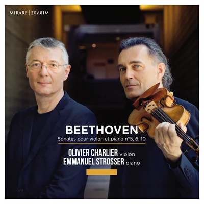 Beethoven: Sonates pour violon et piano 專輯 Emmanuel Strosser/Claire Désert