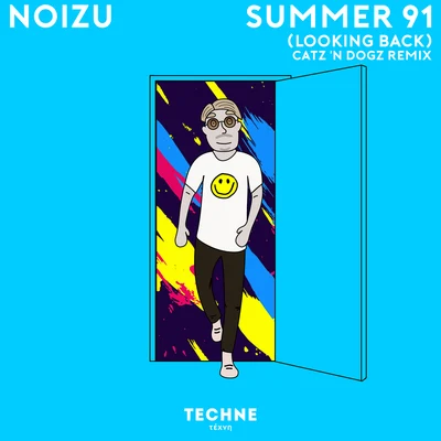 Summer 91 (Looking Back) (Catz n Dogz Remix) 專輯 Noizu/Zaj/pheap min chbasa/Llort Jr/Zarqnon the Embarrassed