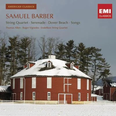 Endellion String QuartetAndrew Keener Barber: String Quartet, Serenade, Dover Beach & Songs