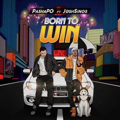 Born to Win 专辑 PashaPG