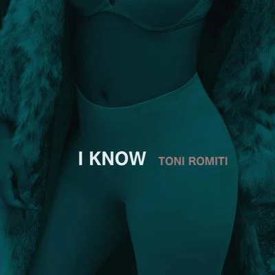 I Know 專輯 Toni Romiti/Trevor Jackson/Jacob Latimore/2KBABY/Calboy