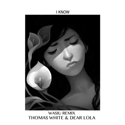 I Know (Wasiu Remix) - Single 專輯 Dear Lola