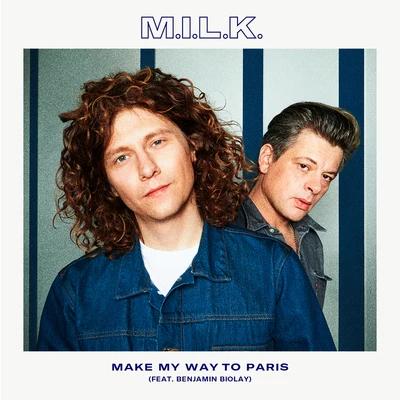 Make My Way To Paris 專輯 M.I.L.K./The Geek x Vrv/Møme