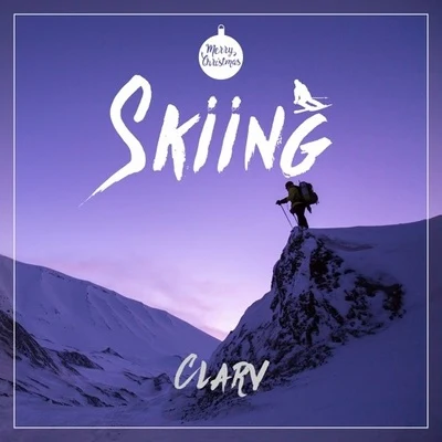 Skiing (Winter Special) 專輯 Clarv/Olivera/Yonetro/Alex Skrindo/Vhana