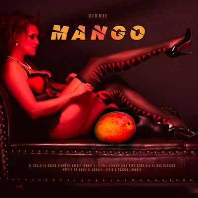 Mango (Remix) 專輯 El Kamel/El Bandolero/Skarlet Official