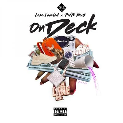 On Deck (feat. PnB Rock) 專輯 Fbg Casino/Rennix/Chuckee/Nykobandz/Loso Loaded