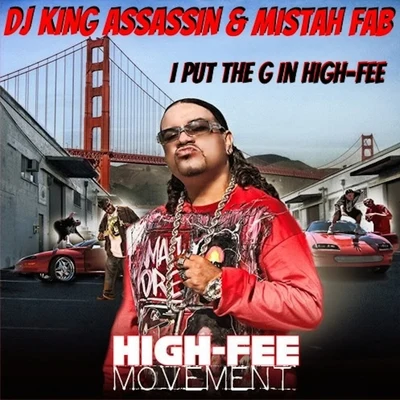 I Put The G in High-Fee - EP 專輯 Mistah F.A.B./Stevie Joe/Lil Goofy