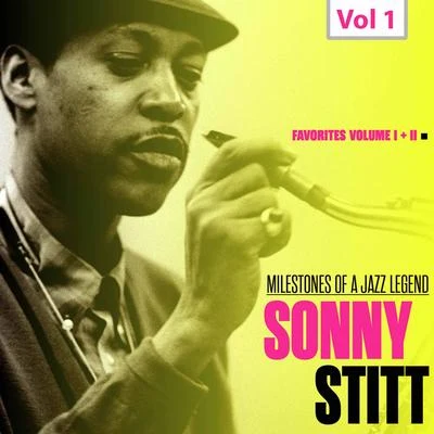 Milestones of a Jazz Legend - Sonny Stitt, Vol. 1 專輯 Liza Everson/Art Blakey/His Orchestra/Ray Charles/Dinah Washington