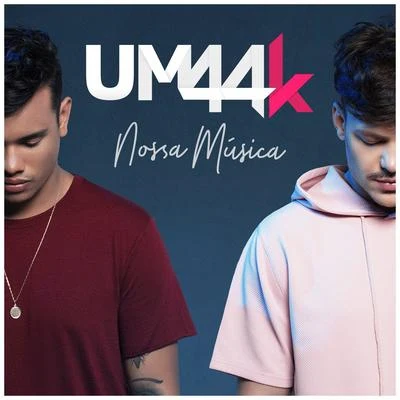 Nossa música 專輯 UM44K/Matheus & Kauan