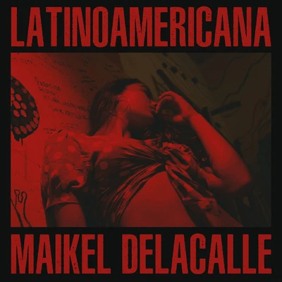 Latinoamericana 專輯 Maikel Delacalle/Nyno Vargas/Rvfv