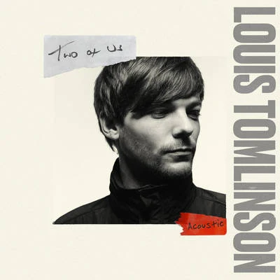 Two of Us (Acoustic) 專輯 Louis Tomlinson