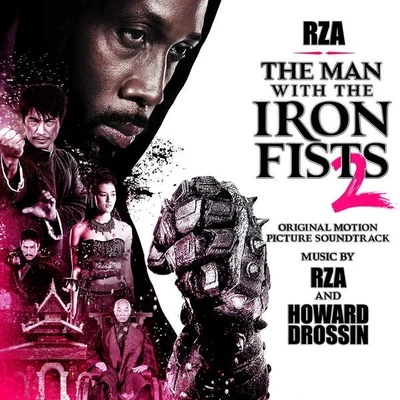 The Man With the Iron Fists 2 (Original Motion Picture Soundtrack) 專輯 Charles Bernstein/RZA