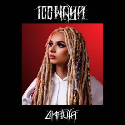 100 Ways 專輯 Zhavia Ward