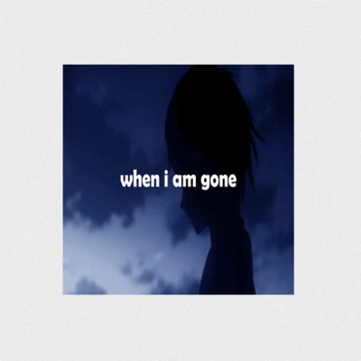 When I Am Gone 專輯 Shiloh Dynasty/LRN Slime/itssvd/prxz