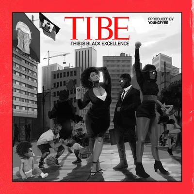 TIBE (This Is Black Excellence) 專輯 Fyre./Trinidad James