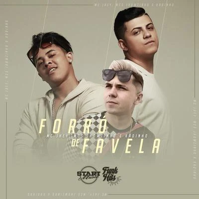 Forró De Favela 專輯 MC Leleto/DJ Kelvinho/MC Jhowzinho e MC Kadinho