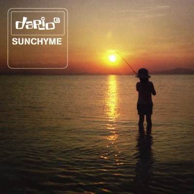 Sunchyme (The Remixes) 专辑 Dario G