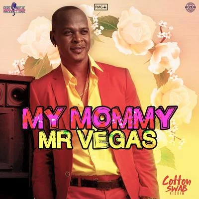 My Mommy 專輯 Alarmist/Sarantis/Mr Vegas