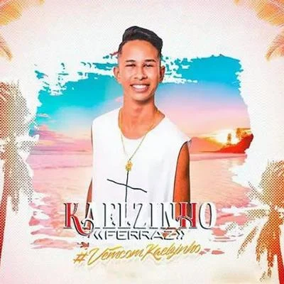 Vem Com o Kaelzinho 專輯 Kaelzinho Ferraz/Márcia Fellipe