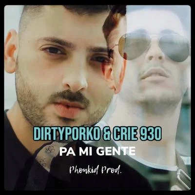 Pa Mi Gente 專輯 El Cervera/Drippyvon/Crie 930