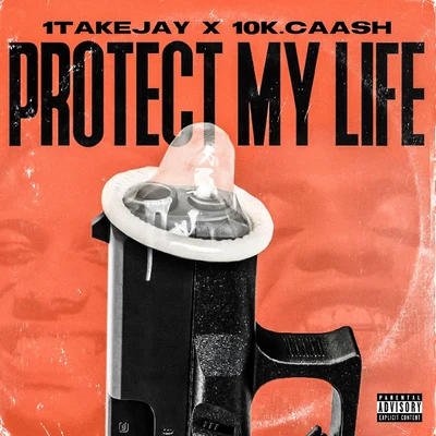 Protect My Life 专辑 Kalan.FrFr./1TakeJay