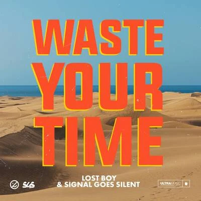 Waste Your Time 專輯 Lost Boy/Yaffle