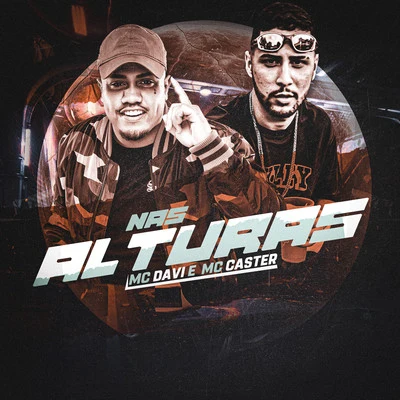 Nas Alturas 專輯 Mc Davi/Os Martinelli/Mc Dimenor Dr/MC Menor da VD/MC Ryan SP