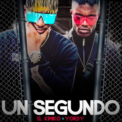 Un Segundo 專輯 El Kimiko/DJ Unic/Yordy