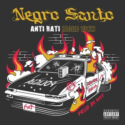 Anti Rati - Acab 1312 专辑 Obie Wan Shot/HitBoy/Negro Santo/Marcianos Crew