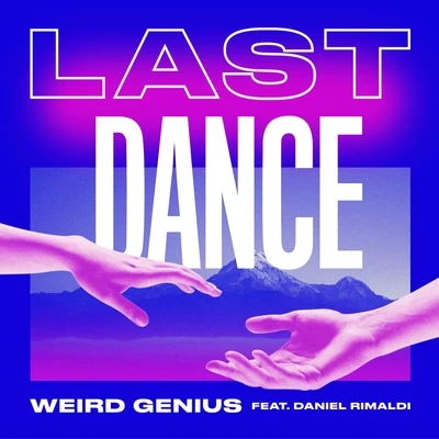 Last Dance 專輯 DOLF/Weird Genius/Rochelle