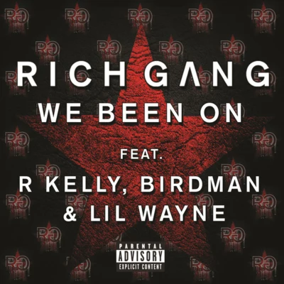 We Been On 專輯 Rich Gang