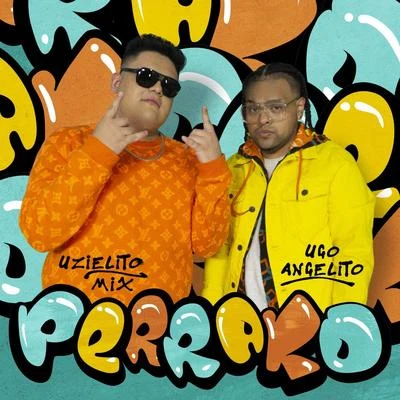 Perrako 专辑 Uzielito Mix/Nfasis