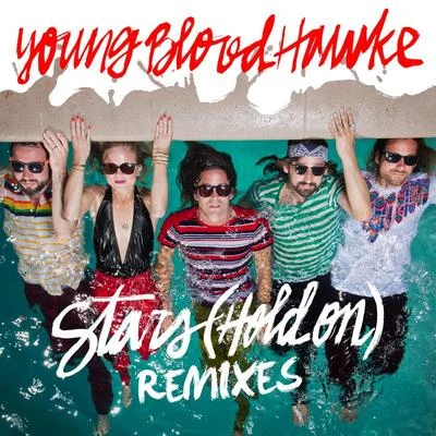 Stars (Hold On) 专辑 Youngblood Hawke