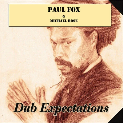 Dub Expectations 专辑 Paul Fox/Danny Red