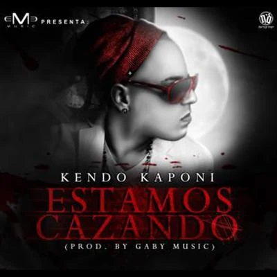 Estamos Cazando 专辑 Radomuzik/Ngel Low/Kendo Kaponi