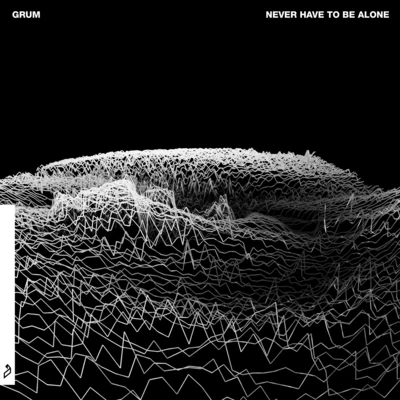 Never Have To Be Alone 專輯 Grum