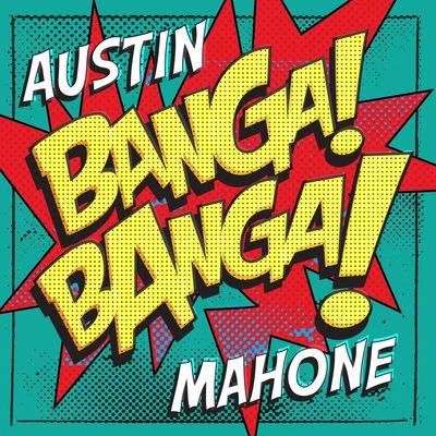 Austin MahoneFlo Rida Banga! Banga!