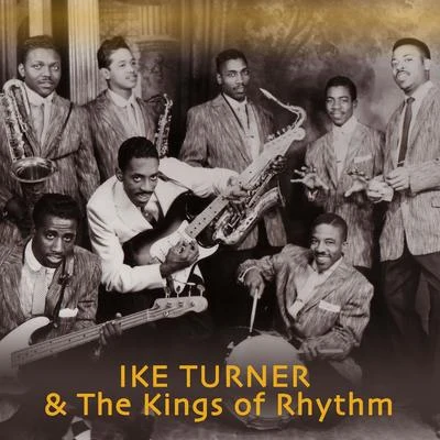 The Kings of Rhythm 专辑 Ike Turner