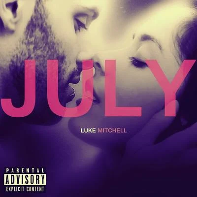 July 專輯 Luke Mitchell/Leeyou & Danceey