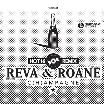 Reva DeVitoYUNG BAE Champagne (Hot16 Remix) BW Falling [Roane Namuh Remix]